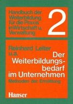 Der Weiterbildungsbedarf im Unternehmen - Methoden d. Ermittlung