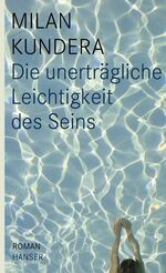 ISBN 9783446141056: Die unerträgliche Leichtigkeit des Seins: Roman