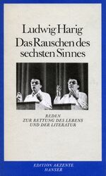 ISBN 9783446144026: Das Rauschen des sechsten Sinnes : Reden zur Rettung d. Lebens u.d. Literatur.