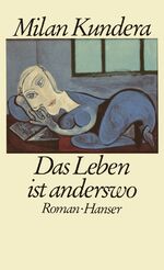 ISBN 9783446146822: Das Leben ist anderswo. Roman.