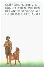 ISBN 9783446153240: Die künstlichen Wilden - Der Anthropologe als Schriftsteller