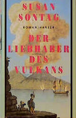 ISBN 9783446160170: Der Liebhaber des Vulkans – Roman