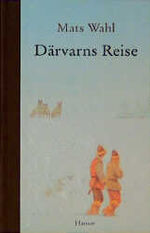 ISBN 9783446173507: Därvarns Reise. Roman. Aus dem Schwedischen von Angelika Kutsch. Originaltitel: Därvarns resa.