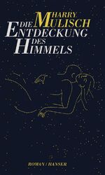 ISBN 9783446173774: Die Entdeckung des Himmels – Roman