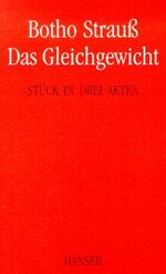 Das Gleichgewicht – Stück in drei Akten