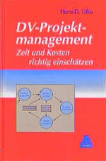 ISBN 9783446183964: DV-Projektmanagement - Zeit und Kosten richtig einschätzen