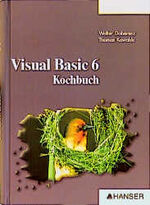 Walter Doberenz: Visual Basic 6 : Kochbu Walter Doberenz: Visual Basic 6 : Kochbu