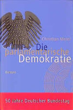 ISBN 9783446196568: Die parlamentarische Demokratie: 50 Jahre Deutscher Bundestag