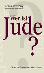 ISBN 9783446197602: Wer ist Jude?: Wesen und Prägung eines Volkes