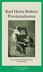 ISBN 9783446199248: Provinzialismus – Ein physiognomisches Panorama