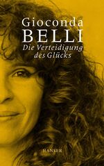 ISBN 9783446199767: Die Verteidigung des Glücks. Roman - signiert