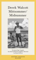 ISBN 9783446201026: Mittsommer / Midsummer. SIGNIERTES WIDMUNGSEXEMPLAR VON DEREK WALCOTT.