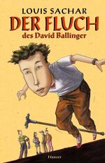 ISBN 9783446201187: Der Fluch des David Ballinger Louis Sachar. Aus dem Amerikan. von Birgitt Kollmann