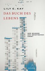 Das Buch des Lebens - Wer schrieb den genetischen Code?