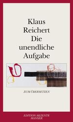 Die unendliche Aufgabe – Zum Übersetzen