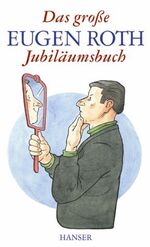 ISBN 9783446203235: Das große Eugen Roth Jubiläumsbuch