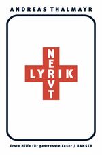 Andreas Thalmayr: Lyrik nervt! Erste Hil