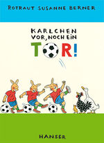 ISBN 9783446206922: Karlchen vor, noch ein Tor!