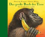 Das große Buch der Tiere - Ein Zoodirektor erzählt