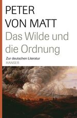 ISBN 9783446208407: Das Wilde und die Ordnung - Zur deutschen Literatur