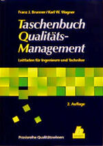 Taschenbuch Qualitätsmanagement – Der praxisorientierte Leitfaden für Ingenieure und Techniker