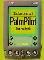 ISBN 9783446212244: PalmPilot: Das Handbuch