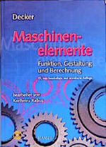 ISBN 9783446215252: Maschinenelemente : Funktion, Gestaltung und Berechnung