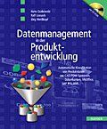 ISBN 9783446216983: Datenmanagement in der Produktentwicklung: Automatische Klassifikation von Produktdaten aus 3D-CAD-Systemen, PDM- und ERP-Systemen, XML- und Office-Dokumenten ...