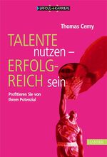 ISBN 9783446219649: Talente nutzen - erfolgreich sein – Profitieren Sie von Ihrem Potenzial