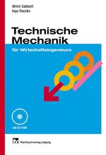 ISBN 9783446223493: Technische Mechanik für Wirtschaftsingenieure