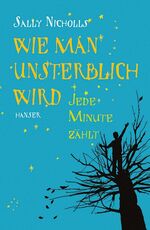 ISBN 9783446230477: Wie man unsterblich wird - Jede Minute zählt