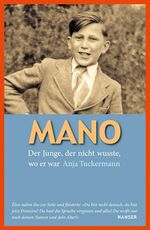 ISBN 9783446230996: Mano – Der Junge, der nicht wusste, wo er war