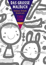 ISBN 9783446233737: Das große Malbuch: Zeichnen - Kritzeln - Kreativ sein von Taro Gomi (Autor), Christiane Yamakoshi