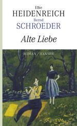 Heidenreich, Elke und Bernd Schroeder: A Heidenreich, Elke und Bernd Schroeder: A
