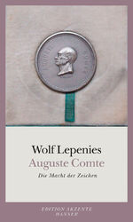 Auguste Comte: Die Macht der Zeichen [Ta