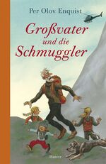 ISBN 9783446236592: Großvater und die Schmuggler Enquist, Per Olov; Erlbruch, Leonard and Butt, Wolfgang