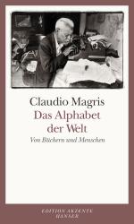 ISBN 9783446237599: Das Alphabet der Welt - Von Büchern und Menschen