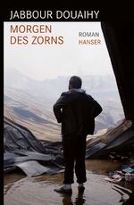 Jabbour Douaihy: Morgen des Zorns : Roma Jabbour Douaihy: Morgen des Zorns : Roma