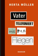 ISBN 9783446238572: Vater telefoniert mit den Fliegen