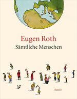 ISBN 9783446240377: Sämtliche Menschen: Ein Mensch; Mensch und Unmensch; Der letzte Mensch