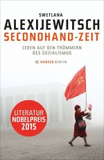 ISBN 9783446241503: Secondhand-Zeit. Leben auf den Trümmern des Sozialismus. Aus dem Russischen von Ganna-Maria Braungardt.