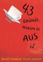 ISBN 9783446243132: 43 Gründe, warum es AUS ist