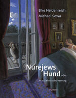 ISBN 9783446244658: Nurejews Hund