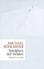 ISBN 9783446245310: Spielplatz der Helden