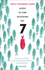 ISBN 9783446245532: Glück ist eine Gleichung mit 7