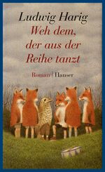 ISBN 9783446246003: Gesammelte Werke Weh dem, der aus der Reihe tanzt