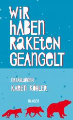 ISBN 9783446246027: Wir haben Raketen geangelt