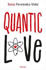 ISBN 9783446246256: Quantic Love