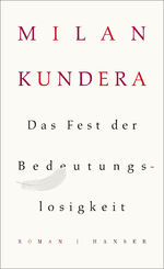 ISBN 9783446247635: Das Fest der Bedeutungslosigkeit