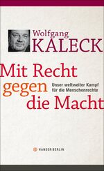 ISBN 9783446249448: Mit Recht gegen die Macht: Unser weltweiter Kampf für die Menschenrechte - FH 8977 - 348g